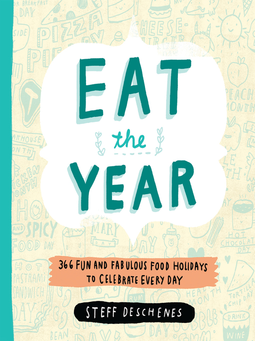 Détails du titre pour Eat the Year par Steff Deschenes - Disponible